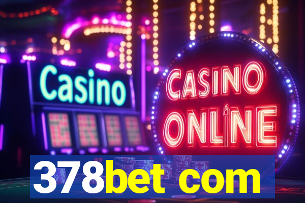 378bet com